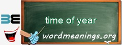 WordMeaning blackboard for time of year
